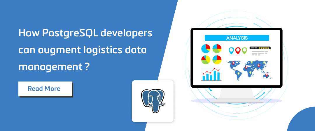 How PostgreSQL Developers Can Augment Logistics Data Management Banner Image