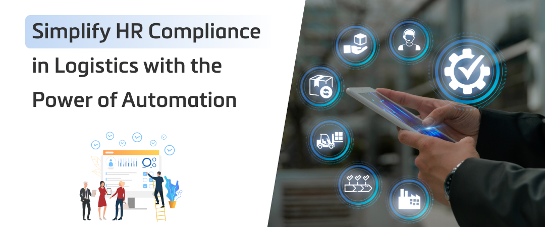 Simplify HR Compliance in Logistics with the Power of Automation Banner Image