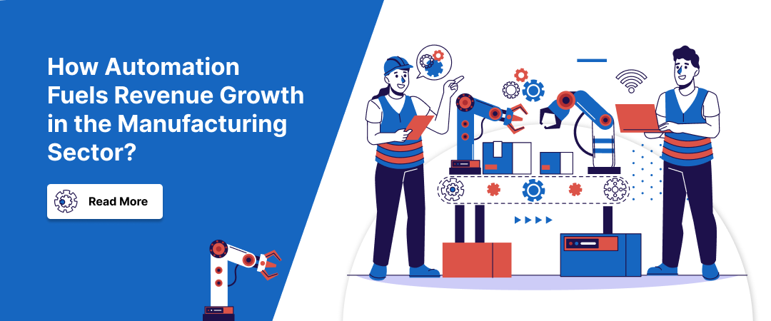 How Automation Fuels Revenue Growth in the Manufacturing Sector banner image
