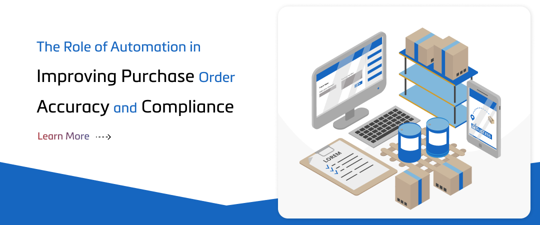 Role of Automation in Purchase Order Accuracy & Compliance Banner Image