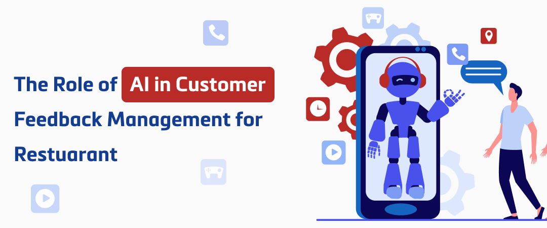 Role of AI in Customer Feedback Management for Restaurant Banner Image