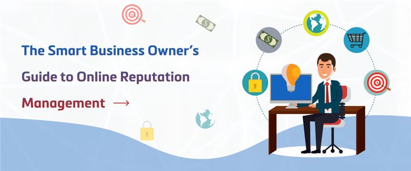 The smart business owner's guide to online reputation image banner