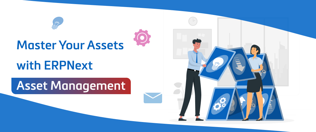 Master Your Assets with ERPNext Asset Management Image Banner